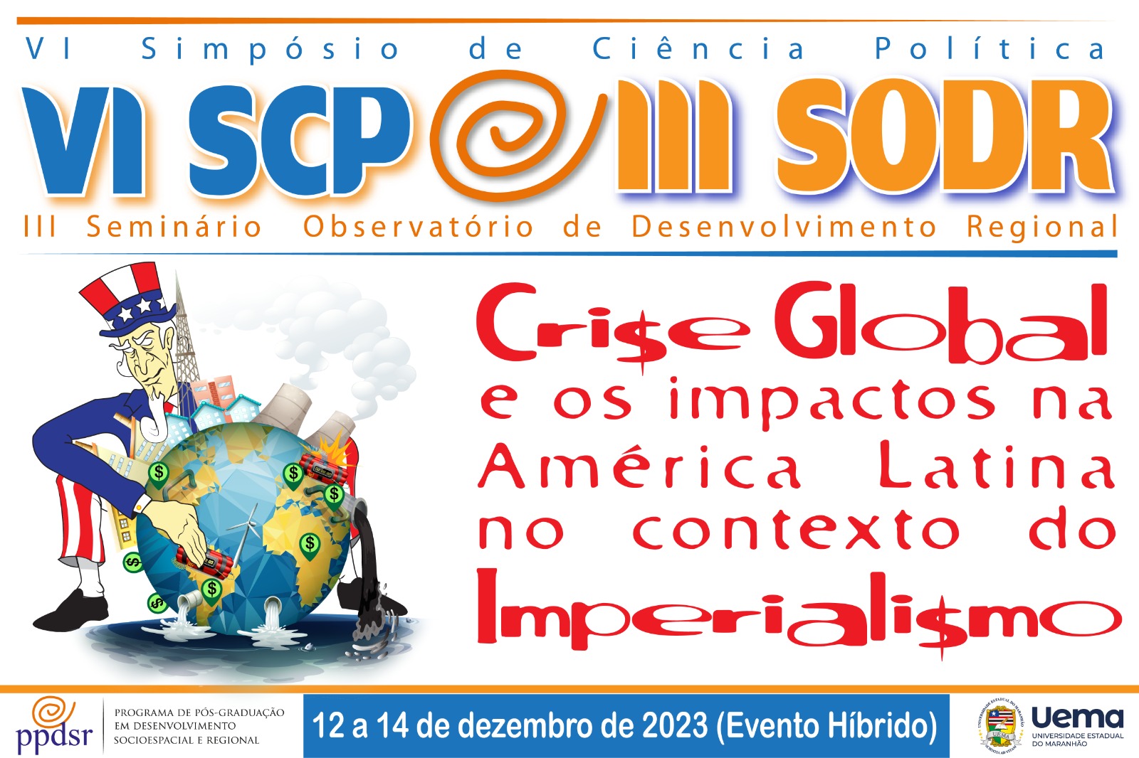 VI Simpósio de Ciência Politica e III Seminário do Observatório Desenvolvimento Regional